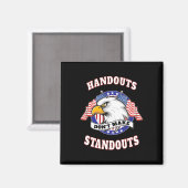 Handouts Don't Make Standouts - Conservative Repub マグネット (正面/裏面)