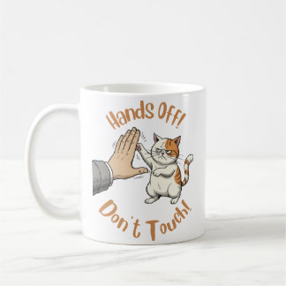 "Hands off, Don't Touch" funny quote on mug コーヒーマグカップ