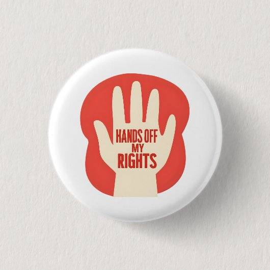 Hands Off My Rights – Equality  缶バッジ (正面)