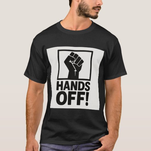 Hands Off Repestance Tシャツ – ステートメンはっきりしたト図 (正面)