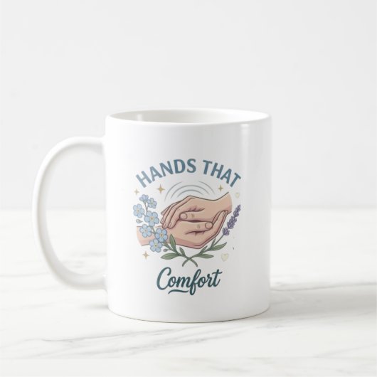 Hands That Comfort Nurse Quote コーヒーマグカップ (左)