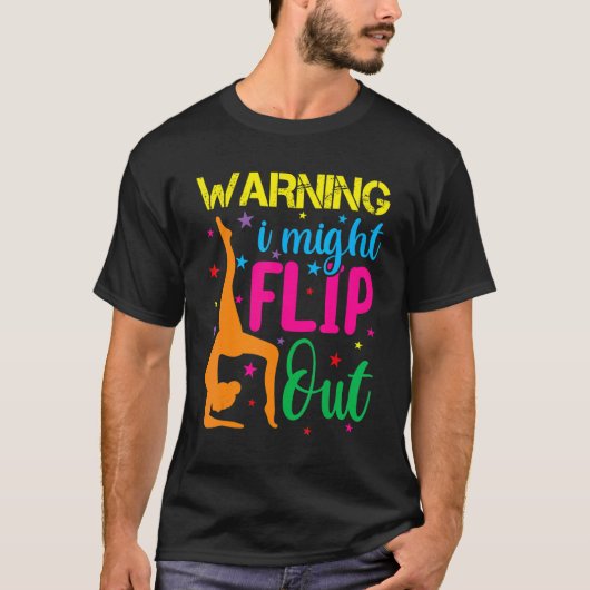 Handstand  For Girls Women Gymnastics I Might Flip Tシャツ (正面)