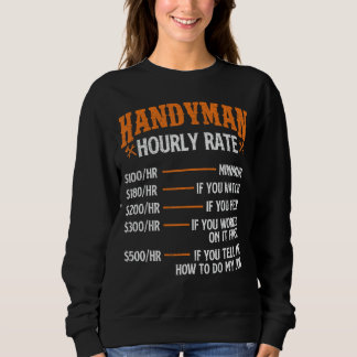 Handyman Hourly Rate – 修理作業員Handyman Main スウェットシャツ