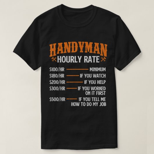 Handyman Hourly Rate – 修理作業員Handyman Main Tシャツ (デザイン正面)