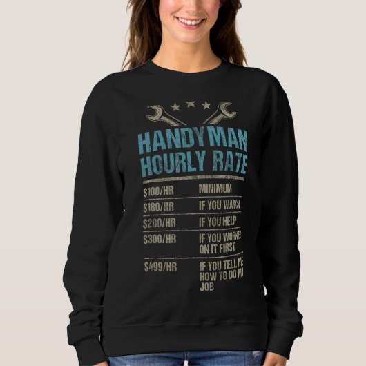 Handyman Hourly Rate Fix It Home Repair Job Profe スウェットシャツ (正面)