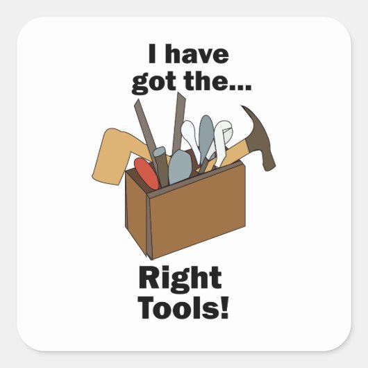 Handyman Toolbox I Have Got Right Tools  スクエアシール (正面)