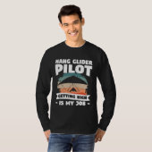 Hang Glider Pilot Getting High Is My Job Gliding G Tシャツ (正面フル)
