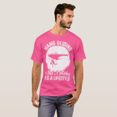 Hang Gliding Is Not A Hobby It Is A LifeHang Glidi Tシャツ (正面フル)