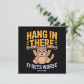 Hang In There It Gets Worse Cute Funny Cat Meme  招待状 (スタンド正面)