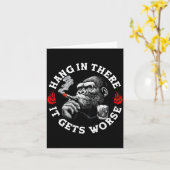 Hang In There It Gets Worse Sarcastic Humor Monkey カード (黄色い花)