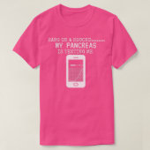 Hang On A Second My Pancreas Is Texting Me  Tシャツ (デザイン正面)