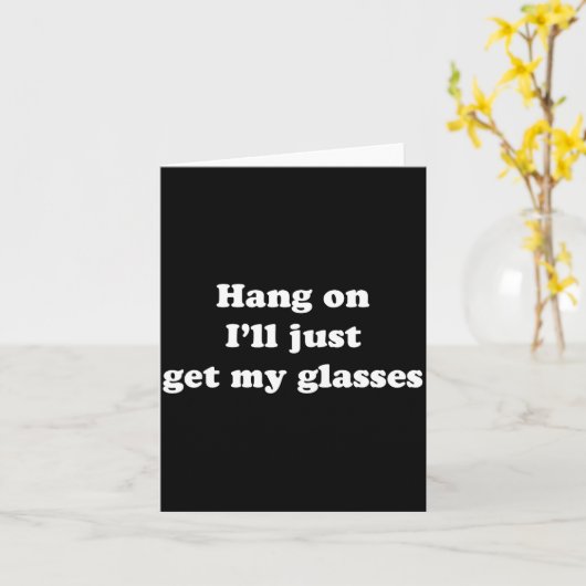 Hang On I'll Just Get My Gles  カード (黄色い花)