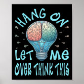 Hang On Let Me Over Think This, Light Bulb Brain G ポスター (正面)