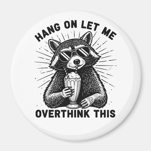 Hang On Let Me Overthink This マグネット (正面)