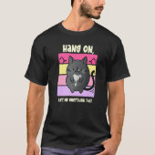 'Hang On Let Me Overthink This' Cat Tシャツ (正面)