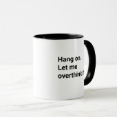 Hang On Let Me Overthink This Funny  マグカップ (正面右)