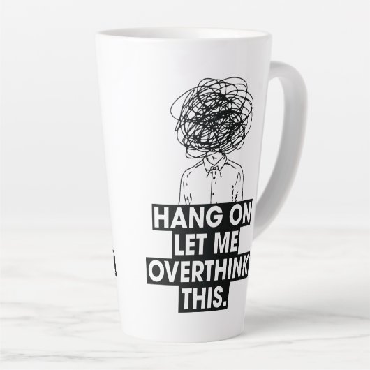 Hang on Let me overthink this Latte Mug カフェラテマグ (右アングル)