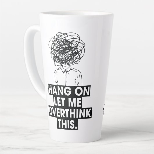Hang on Let me overthink this Latte Mug カフェラテマグ (左アングル)