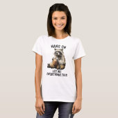 Hang On Let Me Overthink This Raccoon Coffee Tシャツ (正面フル)
