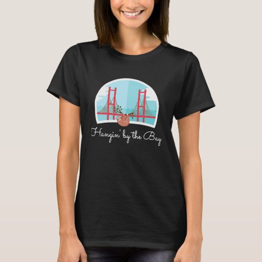 Hangin' by the Bay Sloth Golden Gate San Francisco Tシャツ (正面)