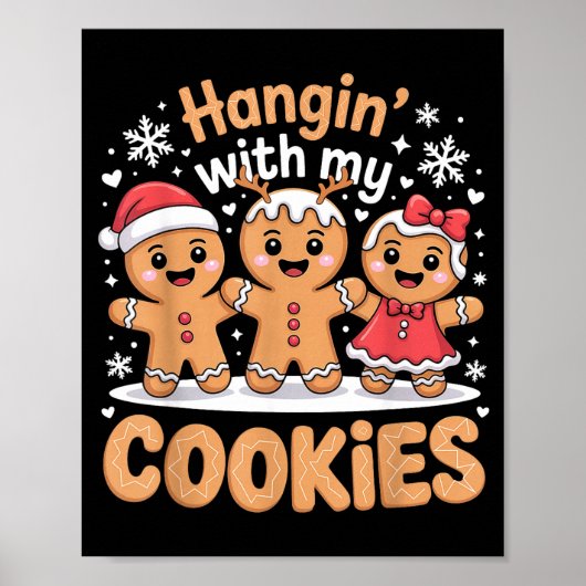 Hangin With My Cookies Christmas Gingerbread Xmas  ポスター (正面)
