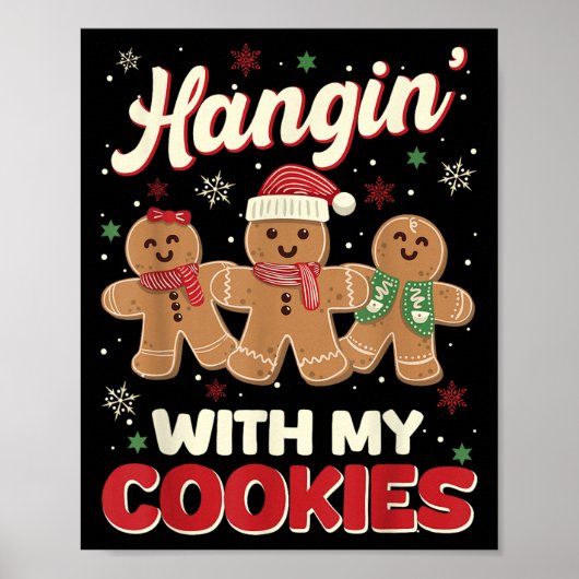 Hangin With My Cookies Gingerbread Man Xmas Teache ポスター (正面)