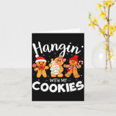 Hangin With My Cookies Gingerbread Women Christmas カード (黄色い花)