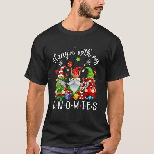 Hangin' With My Gnomies  Gnomes Merry Christmas 13 Tシャツ (正面)