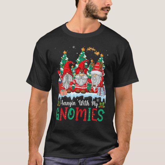 Hangin' With My Gnomies  Gnomes Merry Christmas 19 Tシャツ (正面)