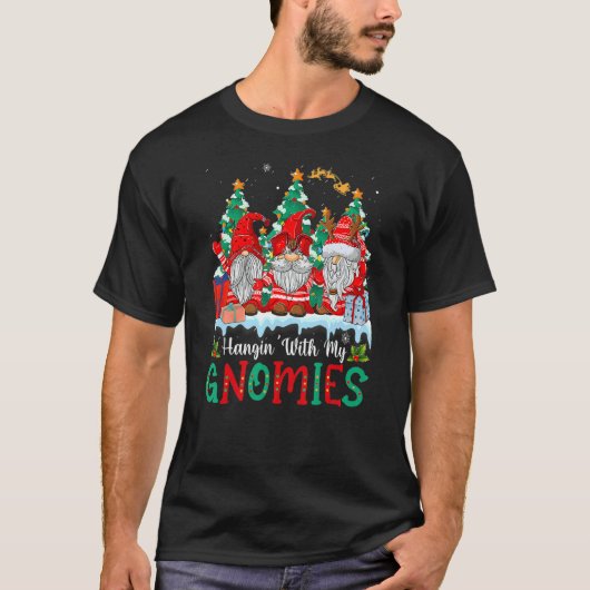 Hangin' With My Gnomies  Gnomes Merry Christmas 21 Tシャツ (正面)