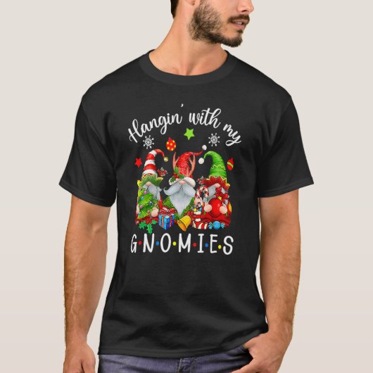 Hangin' With My Gnomies  Gnomes Merry Christmas Tシャツ (正面)