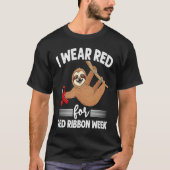 Hanging sloth We Wear Red For Red Ribbon Week Awar Tシャツ (正面)