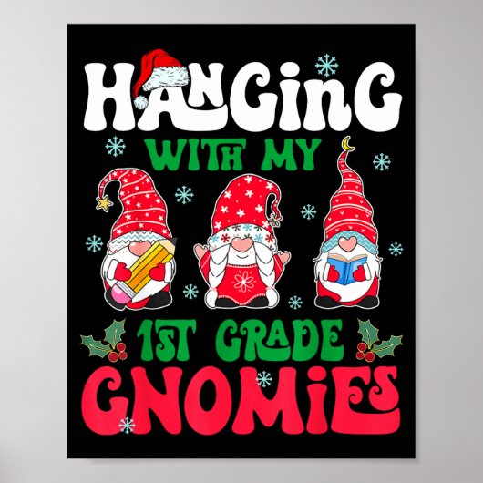 Hanging With My 1st Grade Gnome Christmas Funny Te ポスター (正面)