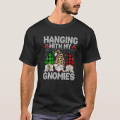 Hanging With My Gnomies  Gnome Ugly Christmas Swea Tシャツ (正面)