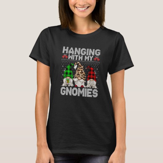 Hanging With My Gnomies Gnome Ugly Christmas Swea Tシャツ (正面)