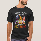 Hanging With My Gnomies Happy Hallothanksmas Gnome Tシャツ (正面)