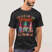 Hanging With My Gnomies Happy Hallothanksmas Gnome Tシャツ (正面)