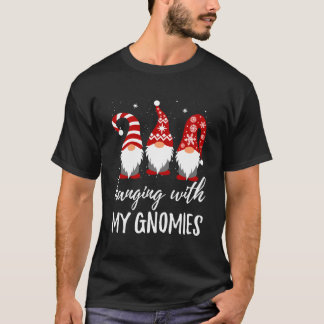 Hanging With My Gnomies Tシャツ