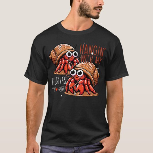 Hanging With My Hermies Hermit Crab Lover Funny He Tシャツ (正面)