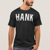 Hank Tシャツ – 新クール名ファおもしろいン安いギフト (正面)