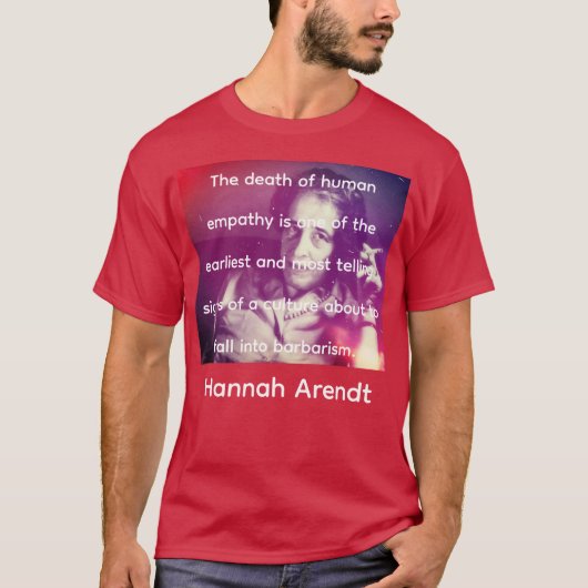 Hannah Arendt on Empathy Tシャツ (正面)
