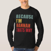 Hannah I m Everyone is Talking About Hannah Tシャツ (正面)