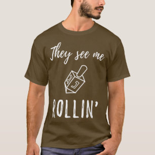 Hanukkah Dreidel彼らは私がユダヤ人のローリンを見おもしろいる Tシャツ