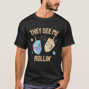 Hanukkah Dreidel彼らは私がユダヤ人シャヌクのローリンを見る Tシャツ