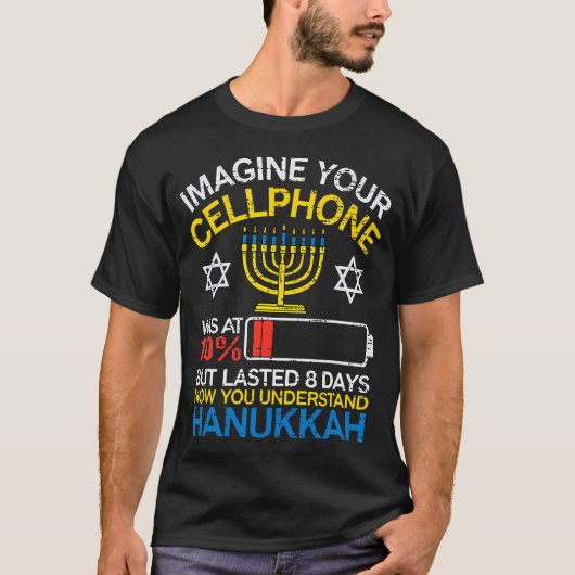 Hanukkah Imagine Your Cellphone Chanukah Jewish Me Tシャツ (正面)
