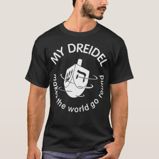 Hanukkah My Dreidel Makes World Go Round Game Of D Tシャツ