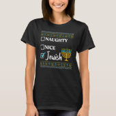 Hanukkah Naughty Nice Jewish  Ugly Christmas Tシャツ (正面)