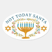 HANUKKAH NOT TODAY SANTA Funny Floral Hand-drawn 楕円形シール (正面)