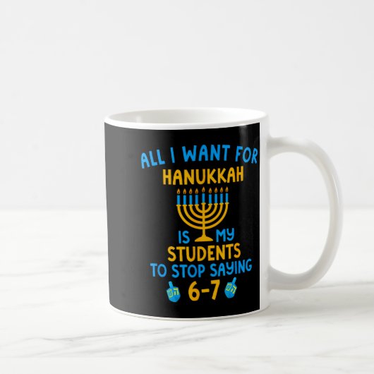 Hanukkah Students Saying 6-7 67 Six Seven Hebrew S コーヒーマグカップ (右)