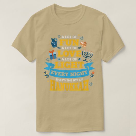 HanukkahA lot of fun A lot of love A lot of Light Tシャツ (デザイン正面)